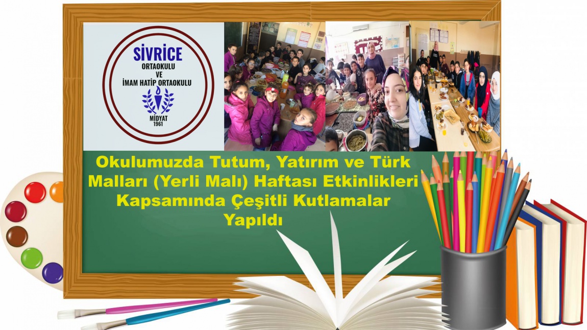 Okulumuzda Tutum, Yatırım ve Türk Malları (Yerli Malı) Haftası Etkinlikleri Kapsamında Çeşitli Kutlamalar Yapıldı